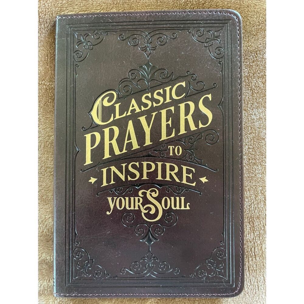 Classic Prayers to Inspire Your Soul - Christian Art Gifts Quotes